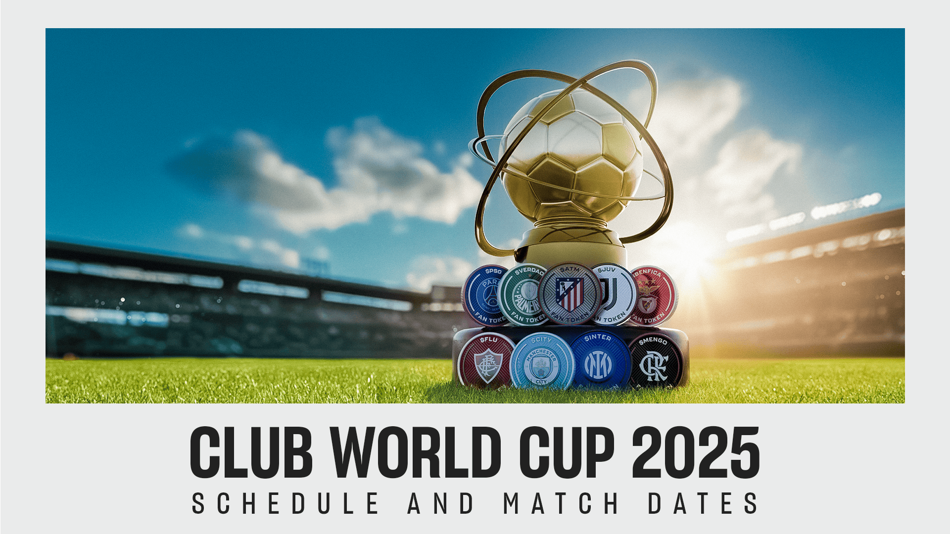 Club-World-Cup-2025-Schedule-and-Match-Dates-